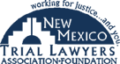 Working For Justice and You | New Mexico | Trial Lawyers Association Foundation